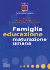 Famiglia, educazione, maturazione umana