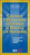Cristiani e musulmani. Esperienze di dialogo e fraternità. La rete Caritas in territori a maggioranza islamica