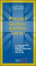 Povertà globali, risposte locali. Le nuove povertà, tra conflitti, degrado ambientale e il nostro stile di vita