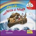 Chi c'è nell'arca di Noè?