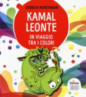 Kamal Leonte in viaggio tra i colori. Ediz. a colori