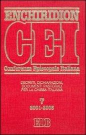 Enchiridion CEI. Decreti, dichiarazioni, documenti pastorali per la Chiesa italiana (2001-2005): 7