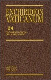 Enchiridion Vaticanum. 24.Documenti ufficiali della Santa Sede (2007)