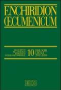 Enchiridion Oecumenicum. 10.Documenti del dialogo teologico interconfessionale. Dialoghi locali 2002-2005