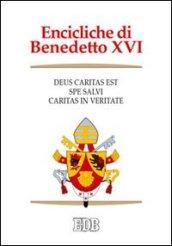 Encicliche di Benedetto XVI: Deus caritas est-Spe salvi-Caritas in veritate