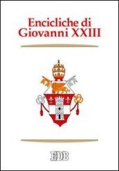 Encicliche di Giovanni XXIII. Ad Petri cathedram, Sacerdotii nostri primordia, Grata recordatio, Princeps pastorum, Mater et magistra, Aeterna Dei sapientia...