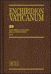 Enchiridion Vaticanum. 29: Documenti ufficiali della Santa Sede (2013)