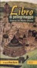 Libro di pellegrinaggio. Itinerari del Medio Oriente