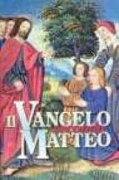 Il Vangelo secondo Matteo. Ediz. a caratteri grandi