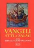 Vangeli, Atti e Salmi (dalla Bibbia di Gerusalemme)