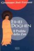 Eihei Doghen. Il profeta dello zen