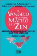 Il Vangelo secondo Matteo e lo zen: 2