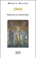 Crux. Meditazioni sul venerdì santo