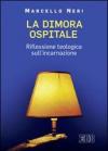 La dimora ospitale. Riflessione teologica sull'incarnazione