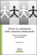 Vivere la comunione nelle comunità multietniche. Tracce di psicologia transculturale