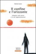 Il confine e l'orizzonte: Indagine sulla morte e le sue rappresentazioni