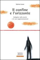 Il confine e l'orizzonte: Indagine sulla morte e le sue rappresentazioni