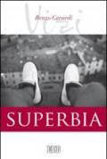 Superbia. I vizi