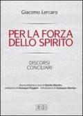 Per la forza dello Spirito. Discorsi conciliari