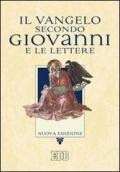 Il Vangelo secondo Giovanni e le Lettere