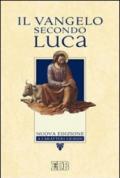 Il Vangelo secondo Luca. Ediz. a caratteri grandi