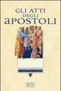 Gli Atti degli apostoli. Ediz. a caratteri grandi