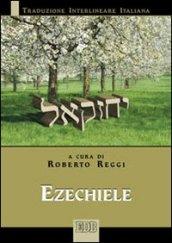 Ezechiele. Versione interlineare in italiano