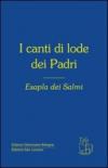 I canti di lode dei Padri. Esapla dei Salmi
