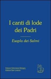 I canti di lode dei Padri. Esapla dei Salmi