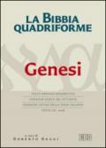 La Bibbia quadriforme. Genesi. Testo ebraico masoretico, versione greca dei Settanta, versione latina della Nova Vulgata, testo CEI 2008