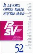 Il lavoro opera delle nostre mani