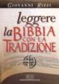 Leggere la Bibbia con la tradizione