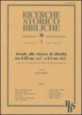 Israele alla ricerca di identità tra il III sec. A. C. E il I sec. D. C. Atti del 5º Convegno di studi veterotestamentari (Bressanone, 7-9 settembre 1987)