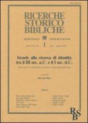 Israele alla ricerca di identità tra il III sec. A. C. E il I sec. D. C. Atti del 5º Convegno di studi veterotestamentari (Bressanone, 7-9 settembre 1987)
