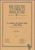 La missione nel mondo antico e nella Bibbia. Atti della 30ª Settimana biblica nazionale