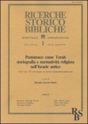 Pentateuco come Torah: storiografia e normatività religiosa nell'Israele antico. Atti del 6º Convegno di studi veterotestamentari