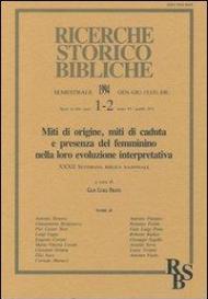 Miti di origine, miti di caduta e presenza del femminino nella loro evoluzione interpretativa. Atti della 32ª Settimana biblica nazionale (Roma, 1992)