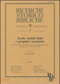 Davide: modelli biblici e prospettive messianiche. Atti dell'8º Convegno di studi veterotestamentari (Seiano, 13-15 settembre 1993)