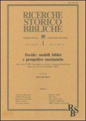 Davide: modelli biblici e prospettive messianiche. Atti dell'8º Convegno di studi veterotestamentari (Seiano, 13-15 settembre 1993)