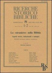 Lo straniero nella Bibbia. Aspetti storici, istituzionali e teologici. Atti della 33ª Settimana biblica nazionale (Roma, 12-16 settembre 1994)
