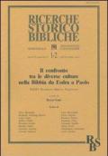 Il confronto tra le diverse culture nella Bibbia da Esdra a Paolo. Atti della 34ª Settimana biblica nazionale (Roma, 9-13 settembre 1996)