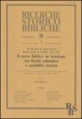 Testo biblico in tensione tra fissità canonica e mobilità storica. «E fu per la mia bocca dolce come il miele» (Ez 3, 3). Atti (Torreglia 6-8 settembre 1999)