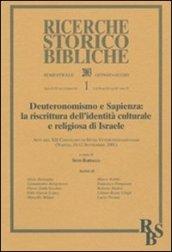 Deuteronomismo e sapienza: la riscrittura dell'identità culturale e religiosa di Israele. Atti del XII Convegno di studi veterotestamentari (Napoli, settembre 2001)