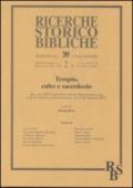 Tempio, culto e sacerdozio. Atti del XII Convegno di Studi Neotestamentari e Anticocristiani (Fara Sabina, 13-15 Settembre 2007)