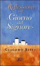 Riflessioni sul «giorno del Signore»