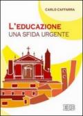 L'educazione: una sfida urgente