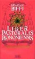 Liber Pastoralis Bononiensis. Omaggio al card. Giovanni Colombo nel centenario della sua nascita