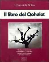 Il libro del Qohelet. Audiolibro. Quattro audiocassette