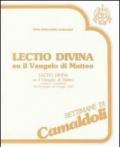 Lectio divina su il Vangelo di Matteo (Camaldoli, 29 giugno-4 luglio 1987). Audiolibro. Cinque audiocassette