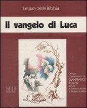 Il Vangelo di Luca. Cinque audiocassette. Audiolibro